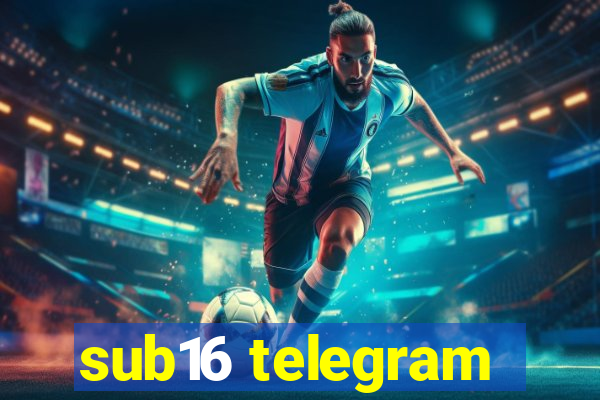 sub16 telegram